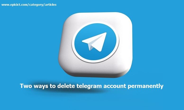 two ways to delete telegram account permanently1