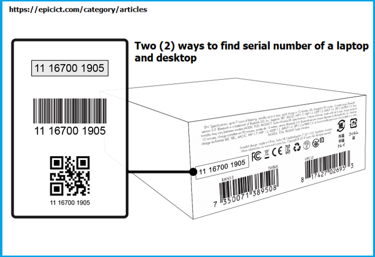 Two (2) ways to find serial number of a laptop and desktop