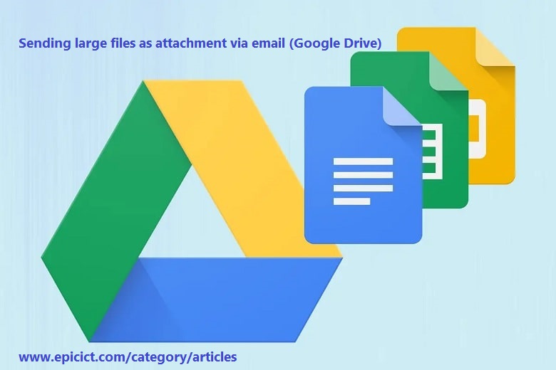 Sending large files as attachment via email (Google Drive)