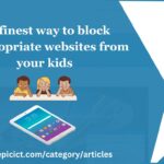 The finest way to block inappropriate websites from your kids-1